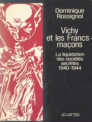 cover image of Vichy et les Francs-maçons